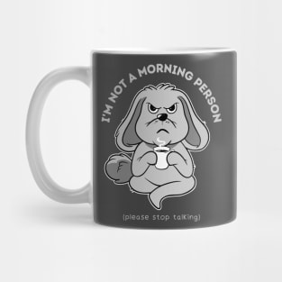 I'm Not a Morning Person Mug